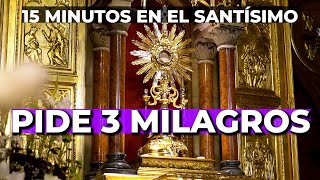 Oración en el Santísimo al SAGRADO CORAZÓN de JESÚS  15 minutos en el Santísimo [upl. by Lontson]