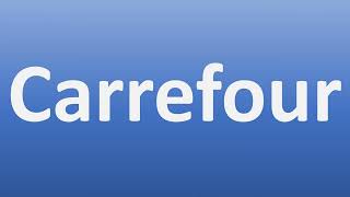 How to Pronounce Carrefour [upl. by Hofmann70]