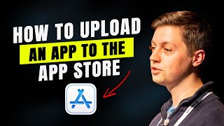 How to upload your app to the App Store in 2024 [upl. by Condon617]