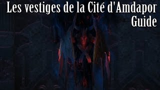 Les vestiges de la Cité dAmdapor Guide  Final Fantasy XIV  A Realm Reborn ARR26 [upl. by Anelec202]