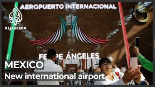 Mexico’s Lopez Obrador inaugurates new international airport [upl. by Agan470]