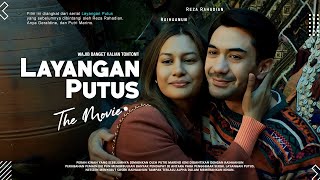 Layangan Putus The Movie 2023  Reza Rahadian Raihaanun Anya Geraldine  Cappadocia Its My Dream [upl. by Ylhsa]