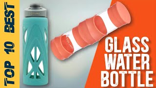 10 best Glass Water Bottle [upl. by Miculek889]