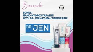 NanoHydroxyapatite with Dr Jen Natural Toothpaste [upl. by Janka927]