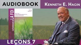 La Foi du cœur 2ème partie  Les Fondements de la Foi Vol1 leçon 713 Kenneth E Hagin [upl. by Carly]