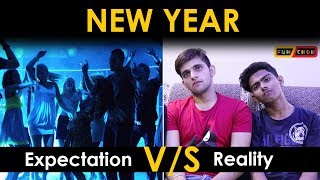 NEW YEAR  Expectation VS Reality  Funchod Entertainment  Funcho  FC [upl. by Elmina]