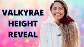 HOW TALL IS VALKYRAE  VALKYRAE HEIGHT REVEAL [upl. by Eeltrebor]