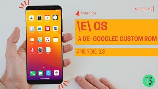 \e\ OS  Android 13  A DeGoogled Android Custom Rom  Completely Free of Everything Google [upl. by Ydennek]