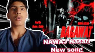 Nawaj Ansari BAGAWAT Offcial Song Reaction video NawajAnsari [upl. by Atalanti]