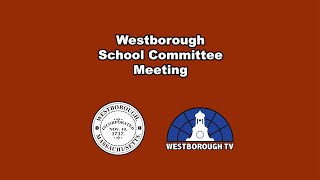 Westborough School Committee Meeting  October 4 2023 [upl. by Hewitt]