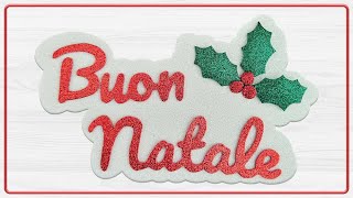 Scritta in Gomma EVA Buon Natale Tutorial [upl. by Allecsirp351]