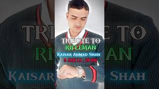 Tribute To Rifleman Kaisar Ahmed Shah of 18 RR shorts trending viralvideo ytshorts Saheed1947 [upl. by Seerdi]