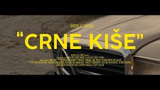 RIMSKI X CORONA  CRNE KISE OFFICIAL VIDEO [upl. by Nnahtebazile]