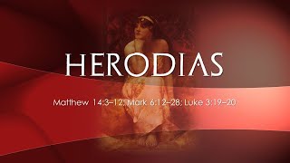 Herodias [upl. by Daveda997]