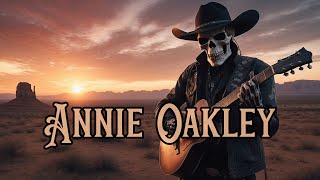 Country Ghost  Annie Oakley [upl. by Amsirak]