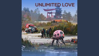 Unlimited Love [upl. by Aikimat]