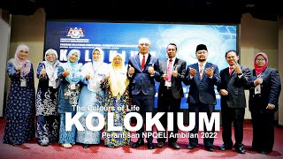 The Colours of Life  Bersemuka Fasa 3  Kolokium Perantisan NPQEL 2022 [upl. by Ainoet]