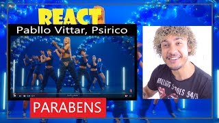 Reaction Video  Pabllo Vittar Psirico  Parabéns Reação [upl. by Jordanna]