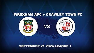 WREXHAM AFC v CRAWLEY TOWN FC GOALS [upl. by Lin]