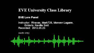 EVE Lore Panel 20130523 [upl. by Eppilihp]