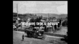 Kur prej teje u ndava  1955  Asim Kolci [upl. by Dorreg]