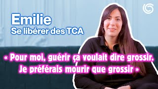 Comment se libérer des TCA  Emilie nous raconte son parcours inspirant [upl. by Cohe]