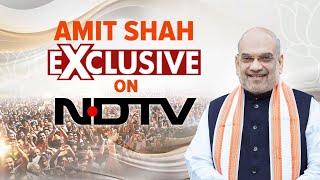 Amit Shah EXCLUSIVE  Home Minister Amit Shahs Exclusive Interview With NDTV  Lok Sabha Elections [upl. by Amilah]