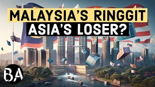 Why Malaysias Ringgit is So Weak [upl. by Vin268]