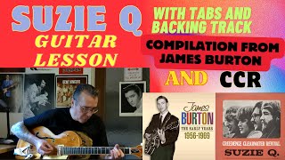 SUZIE Q JAMES BURTON AND CCR COMPILATION GUITAR LESSON  WITH TABS AND BACKING TRACK [upl. by Akyssej]