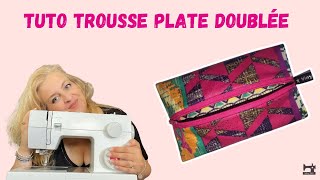 Trousse Plate Doublée  Tutoriel Couture DIY [upl. by Eintrok413]