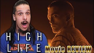 High Life 2019  Movie REVIEW [upl. by Dorsy]