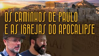 Os caminhos de Paulo e as igrejas do Apocalipse  LIVE [upl. by Nnylecoj549]