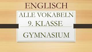 Englisch  9 Klasse  alle Vokabeln [upl. by Uball]