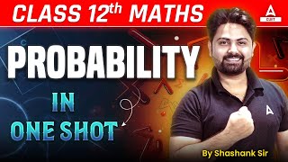 Class 12 Maths Probability in One Shot for Board Exam 2025 [upl. by Donal]