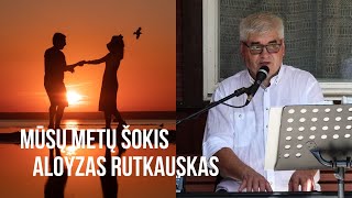 Mūsų metų šokis  Aloyzas Rutkauskas [upl. by Ginnifer48]