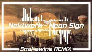 Electro Nektwork  Neon Sign Snakywine Remix [upl. by Dickens333]