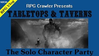 Tabletops amp Taverns  The Solo Character Party [upl. by Nyrroc]