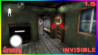 Granny  NEW INVISIBLE Glitch  Work 100 Version 15 IOS and ANDROID [upl. by Yendys]