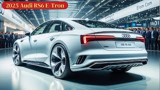 Exciting News  2025 Audi RS6 ETron Official Reveal  Details exterior amp Interior  Release Date [upl. by Holofernes]