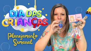 SEMANA DAS CRIANÇAS  ATIVIDADES DIVERTIDAS PARA TODOS OS DIAS [upl. by Attevroc]