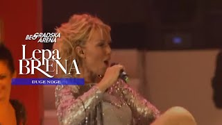 Lepa Brena  Duge noge  LIVE  BEOGRADSKA ARENA 2011 [upl. by Keyes]