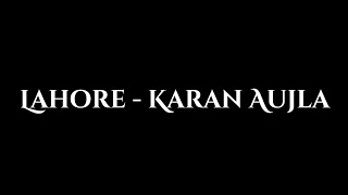 Lahore Song By Karan Aujla  Complete Song  Draft Version  Upcoming  Unreleased  Tell Me [upl. by Aral]