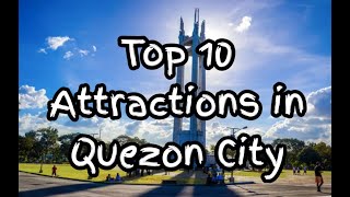 Top 10 Attractions in Quezon City [upl. by Chappell]