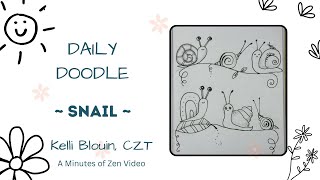 20 Minutes of Zen Daily Doodle Snail Bijou [upl. by Stearns248]