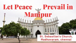 Prayer for Peace in ManipurSt Sebastians Church Madhavaram Chennai OFM Franciscans India [upl. by Topper273]