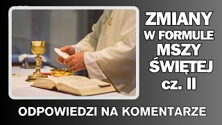 Cz II Zmiany w słowach konsekracji Mszy Świętej Odpowiedzi na komentarze rozważaniebiblijne [upl. by Zaob868]