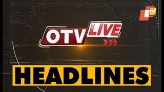 11AM Headlines 09 MAR 2019 OTV [upl. by Lledrev262]