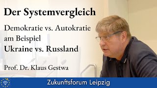 Systemvergleich Demokratie vs Autokratie am Beispiel Ukraine vs Russland  Prof Klaus Gestwa [upl. by Grail]