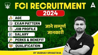 FCI Recruitment 2024  FCI Exam Pattern Job Profile Qualification Age Salary amp Perks amp Benefits [upl. by Sonaj]