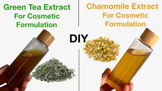 How To Make Green Tea Extract amp Chamomile Extract 2 methods 3 ingredients  2 Years Shelf Life [upl. by Azer]